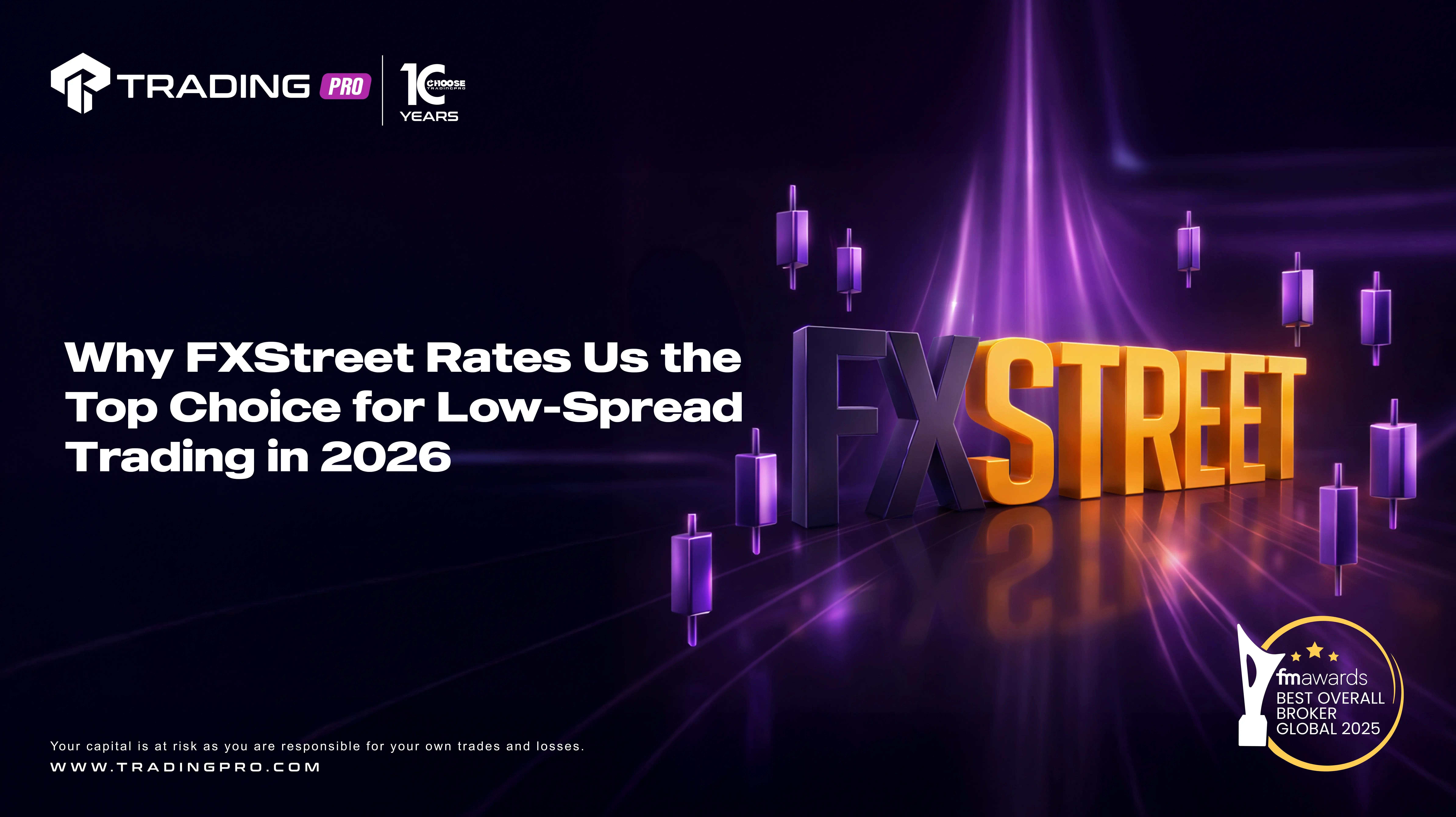 TradingPRO Reviewed: Why FXStreet Rates Us the Top Choice for Low-Spread Trading in 2026